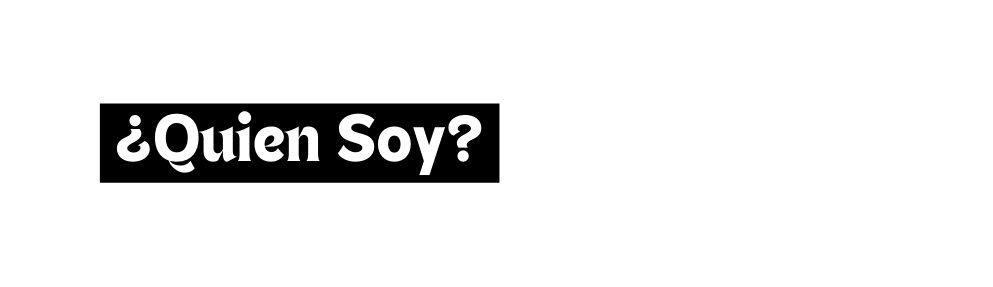 Quien Soy